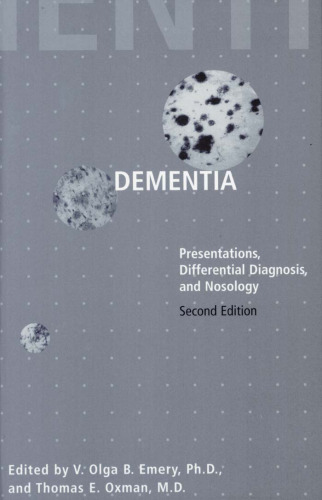 Dementia: Presentations, Differential Diagnosis, and Nosology (The Johns Hopkins Series in Psychiatry and Neuroscience)