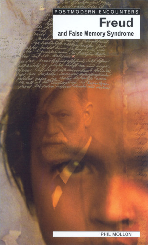 Freud and False Memory Syndrome (Postmodern Encounters)