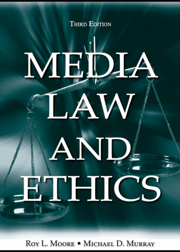Media Law and Ethics (LEA's Communication Series)