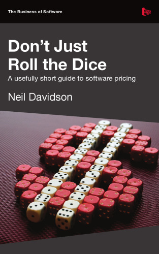 Don't Just Roll The Dice - A usefully short guide to software pricing