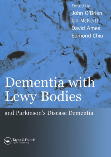Dementia with Lewy Bodies: and Parkinson's Disease Dementia