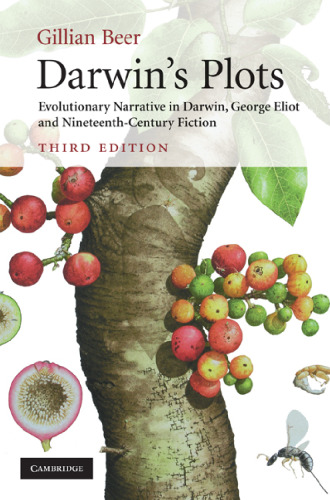 Darwin's Plots: Evolutionary Narrative in Darwin, George Eliot and Nineteenth-Century Fiction