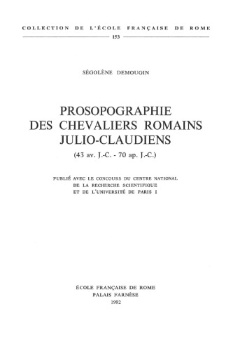 Prosopographie des chevaliers romains julio-claudiens : de 43 avant J.-C. à 70 après J.-C.