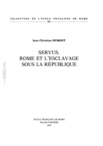 Servus : Rome et l'esclavage sous la République