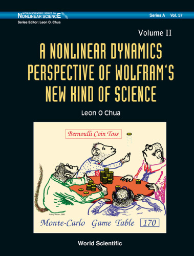 Nonlinear Dynamics Perspective of Wolfram's New Kind of Science: Volume 2