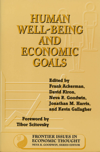 Human Well-Being and Economic Goals (Frontier Issues in Economic Thought)