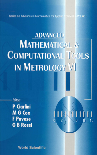 Advanced Mathematical and Computational Tools in Metrology VI