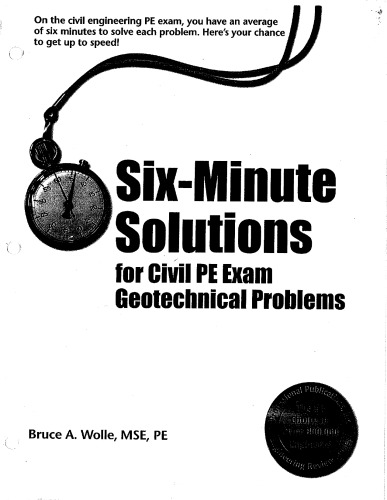 Six-minute Solutions For Civil PE Exam Geotechnical Problems