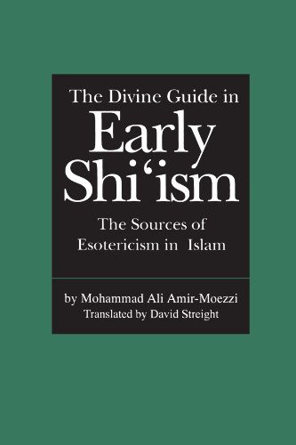 The Divine Guide in Early Shi'ism: The Sources of Esotericism in Islam