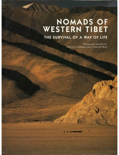 Nomads of Western Tibet: The Survival of a Way of Life