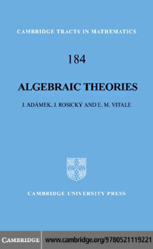 Algebraic Theories: A Categorical Introduction to General Algebra