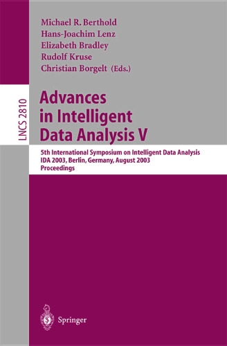 Advances in Intelligent Data Analysis V: 5th International Symposium on Intelligent Data Analysis, IDA 2003, Berlin, Germany, August 28-30, 2003. Proceedings