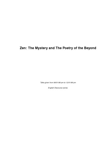Zen: The Mystery and the Poetry of the Beyond