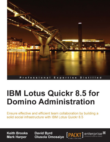 IBM Lotus Quickr 8.5 for Domino Administration