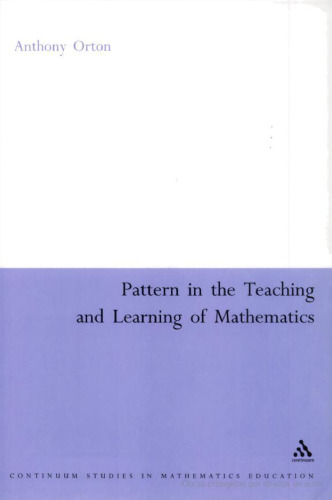 Pattern In The Teaching And Learning Of  Mathematics (Continuum Collection)