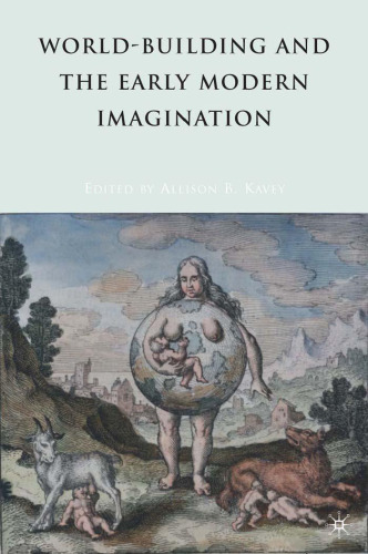 World-Building and the Early Modern Imagination