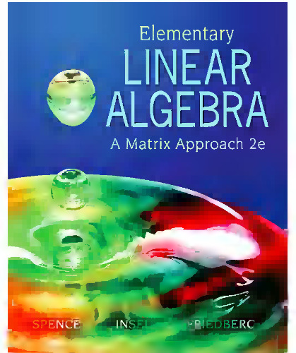 Elementary Linear Algebra - A Matrix Approach (2nd Edition)