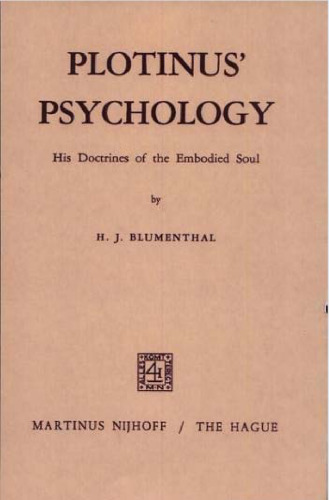 Plotinus' Psychology: His Doctrines of the Embodied Soul
