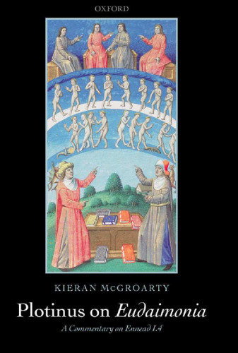 Plotinus on Eudaimonia: A Commentary on Ennead I.4