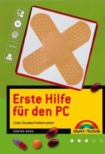 Erste Hilfe für den PC. Lösen Sie jedes Problem selbst