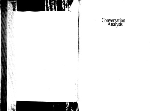 Conversation Analysis: Principles, Practices and Applications