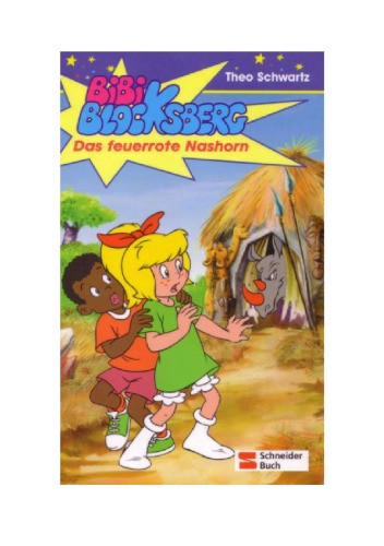 Bibi Blocksberg, Bd.10, Das feuerrote Nashorn.