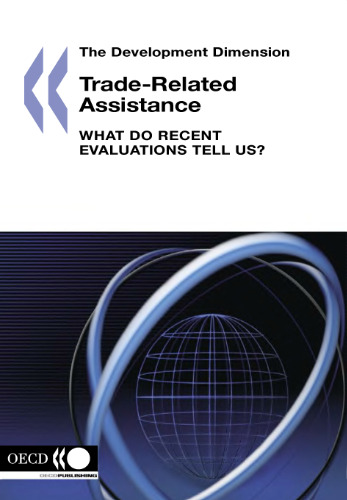 Trade-Related Assistance: What Do Recent Evaluations Tell Us? (The Development Dimension)