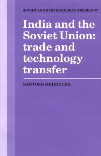 India and the Soviet Union: Trade and Technology Transfer