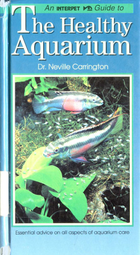 Guide to the Healthy Aquarium (Fishkeeper's Guides)