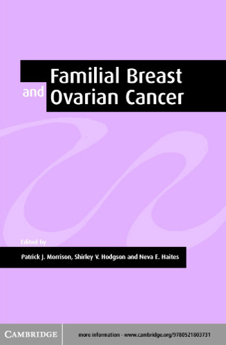 Familial Breast and Ovarian Cancer: Genetics, Screening and Management