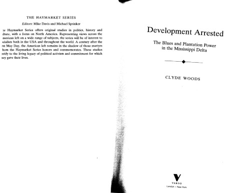Development Arrested: Race, Power and the Blues in the Mississippi Delta