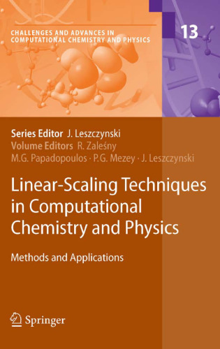 Linear-Scaling Techniques in Computational Chemistry and Physics: Methods and Applications