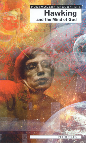 Hawking and the Mind of God (Postmodern Encounters)