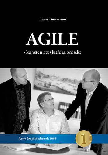 Agile : konsten att slutföra projekt