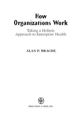How Organizations Work: Taking a Holistic Approach to Enterprise Health