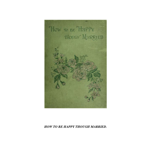 How to be happy though married