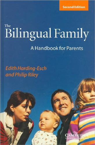 The Bilingual Family: A Handbook for Parents (second edition)