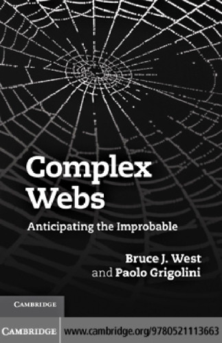 Complex Webs: Anticipating the Improbable