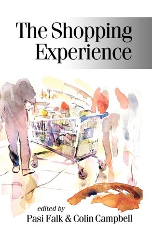 The Shopping Experience (Published in association with Theory, Culture & Society)