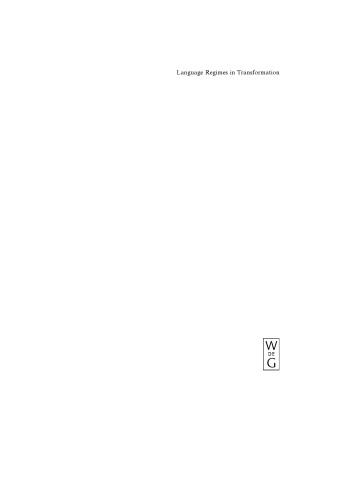 Language Regimes in Transformation: Future Prospects for German and Japanese in Science, Economy, and Politics (Contributions to the Sociology of Language 93)