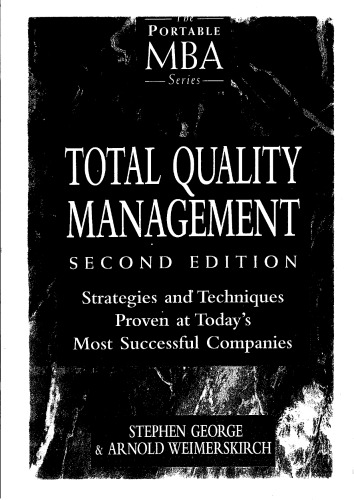 Total Quality Management: Strategies and Techniques Proven at Today's Most Successful Companies (Portable Mba Series)