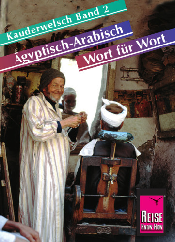 Kauderwelsch - Band 002 - Ägyptisch-Arabisch Wort für Wort, 10. Auflage