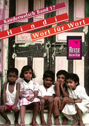 Kauderwelsch - Band 017 - Hindi Wort für Wort, 10. Auflage