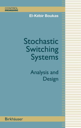 Stochastic Switching Systems: Analysis and Design (Control Engineering)