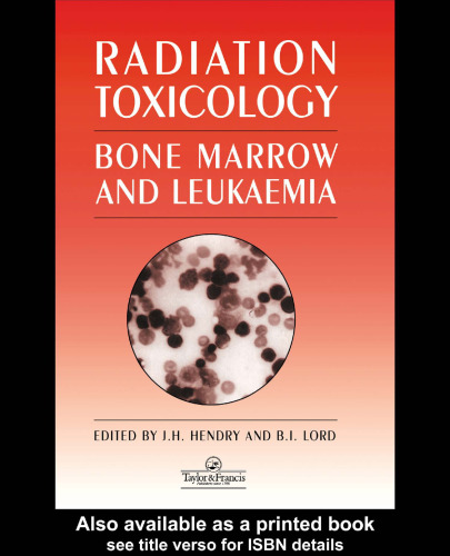 Radiation Toxicology: Bone Marrow and Leukaemia