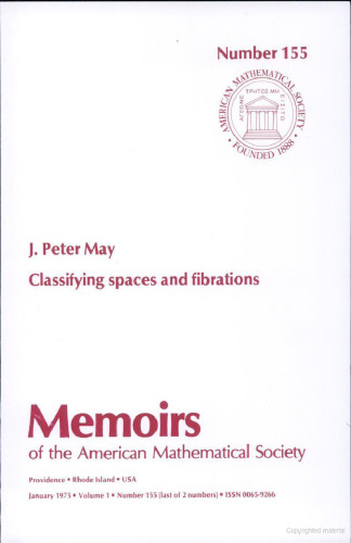 Classifying Spaces and Fibrations (Memoirs : No 155)