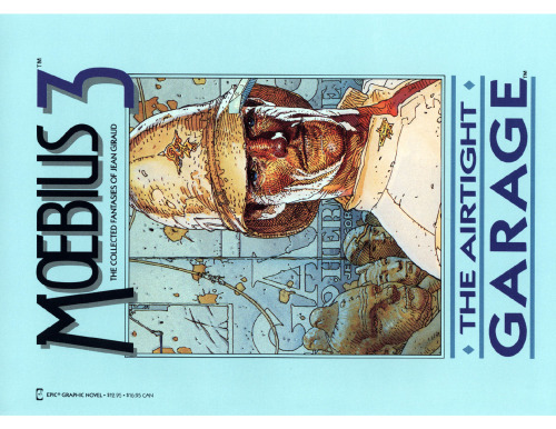 Moebius: The Collected Fantasies of Jean Giraud 3: The Airtight Garage