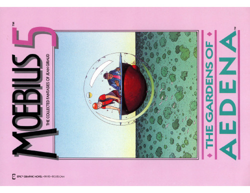 Moebius: The Collected Fantasies of Jean Giraud 5: The Gardens of Aedena