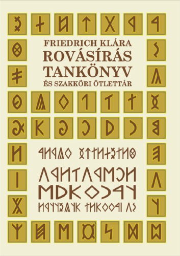 Old Hungarian script coursebook (Rovásírás tankönyv)