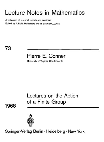 Lectures on the Action of a Finite Group